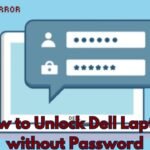 How to Unlock Dell Laptop without Password