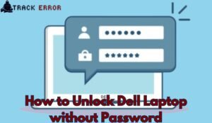 How to Unlock Dell Laptop without Password