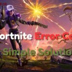 Fix Fortnite Error Code 0