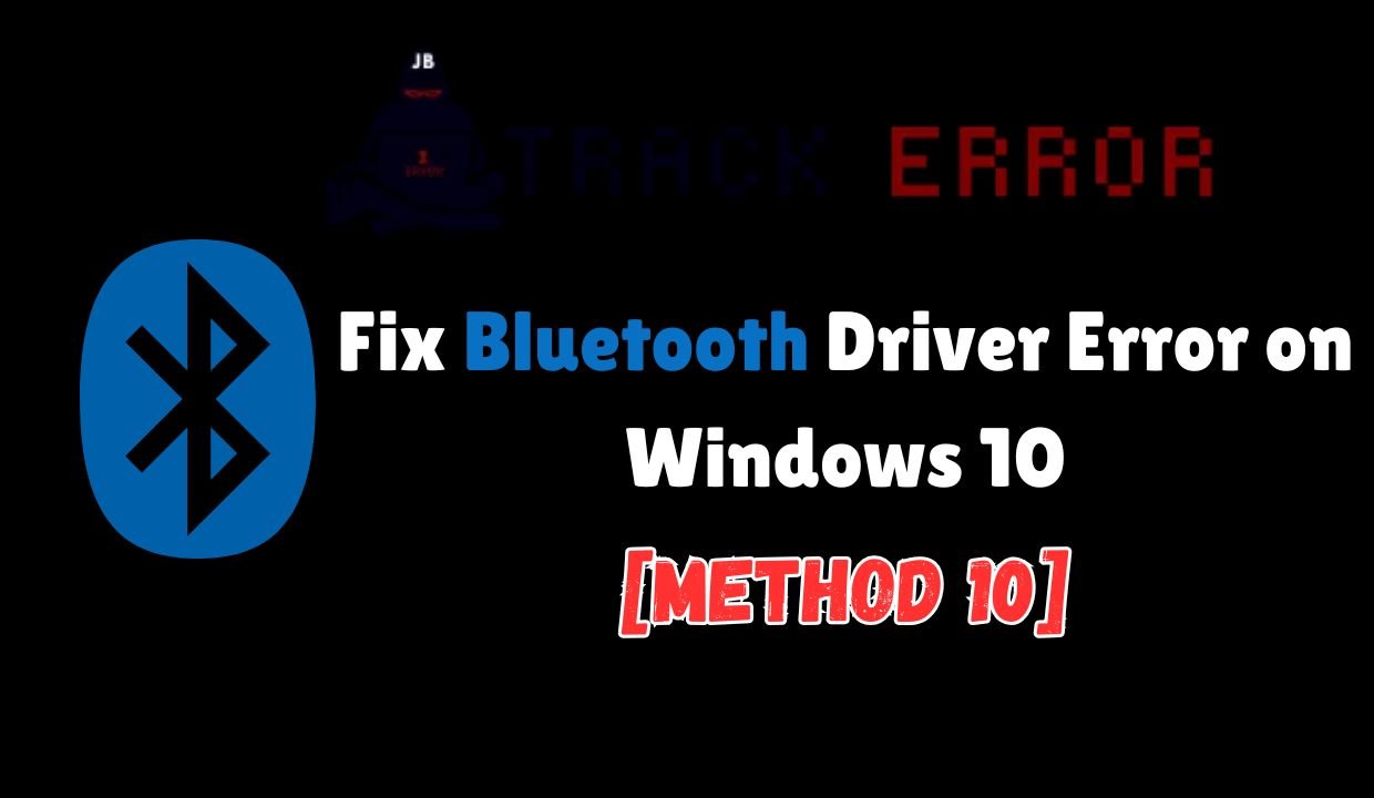 Bluetooth Driver Error on Windows 10